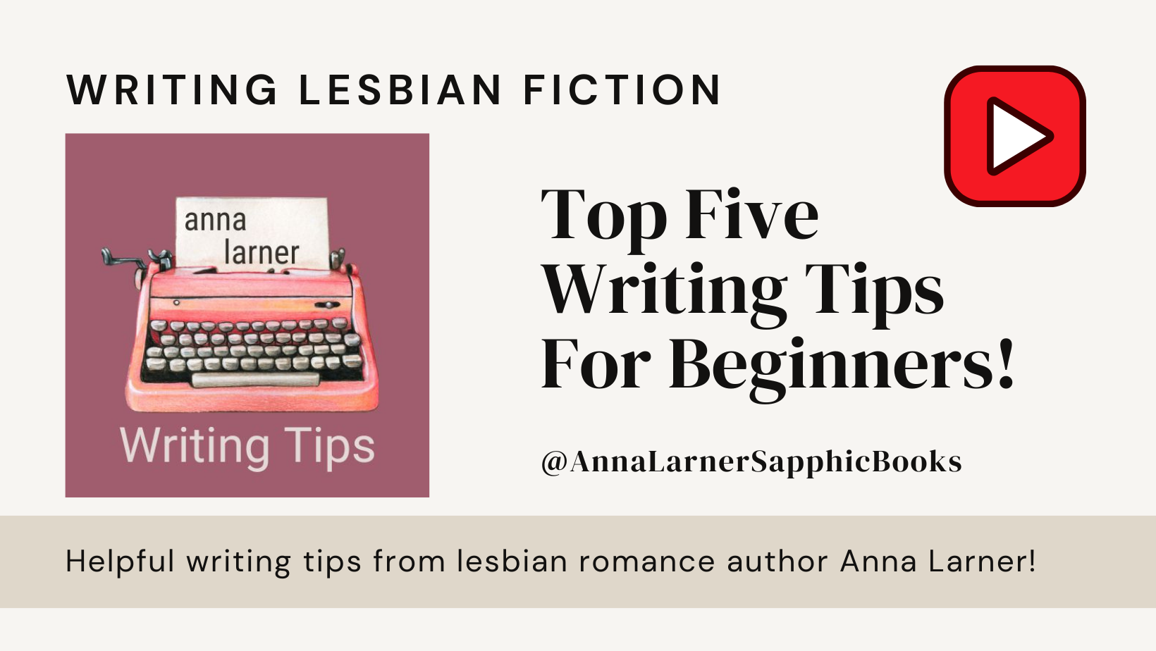 Top Five Writing Tips For Budding Authors of Lesbian / Sapphic Fiction