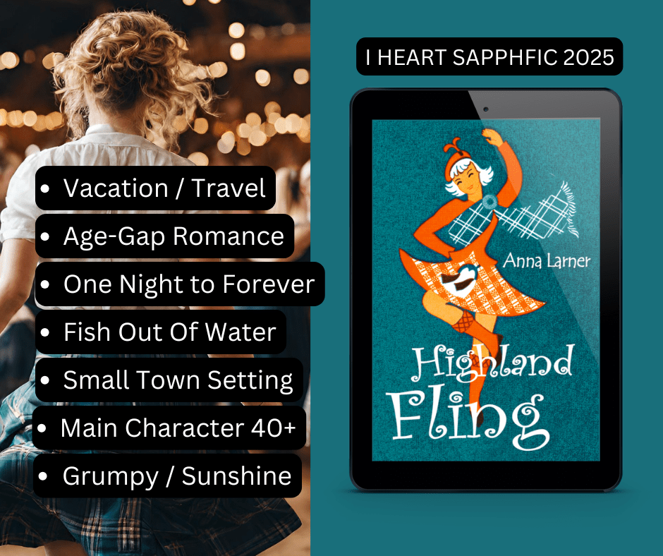 Sapphic Books - Lesbian Age-Gap Romance I Heart Sapphic Books Reading Challenge 2025. Age-gap lesbian romance set in the Scottish Highlands nr Loch Ness. Main Character 40+