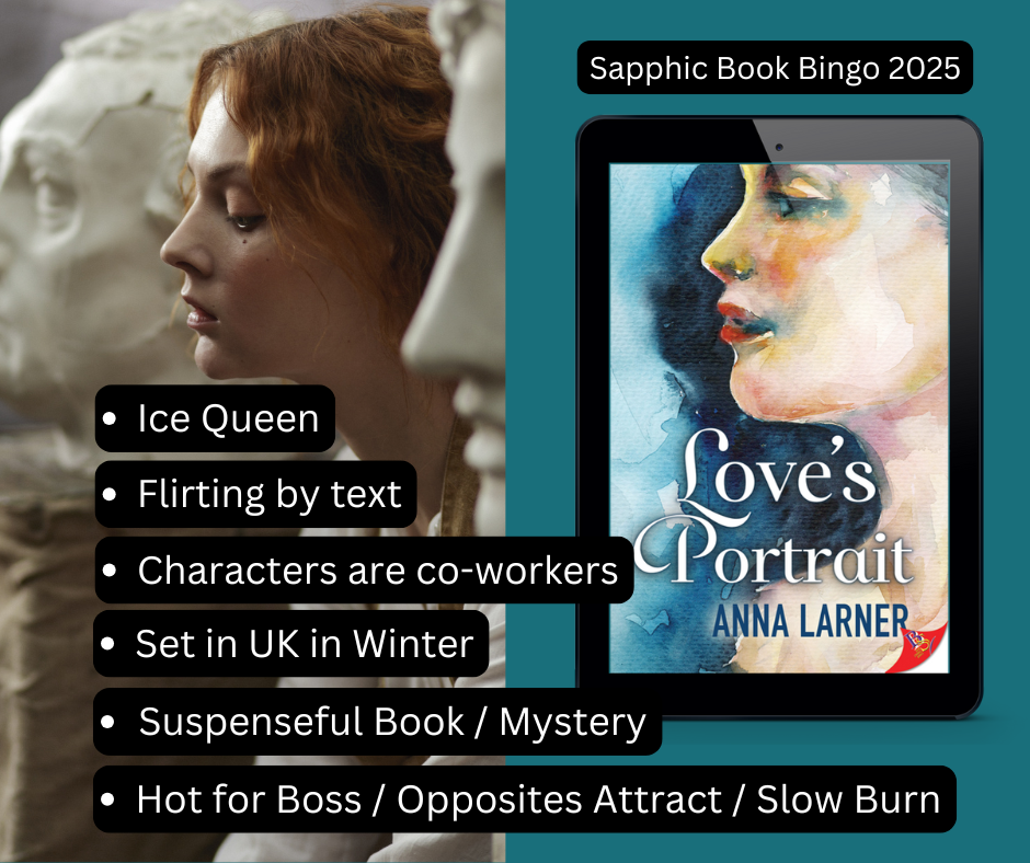 Sapphic Book Bingo 2025 Flirty slow-burn lesbian romance set in the art world. Dual timeline - historical subplot.